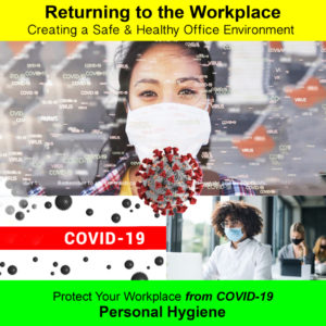 COVID-19  Protect Your Workplace – Personal Hygiene