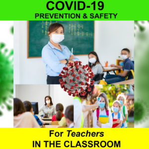 COVID-19 Prevention and Safety for Students in the Classroom